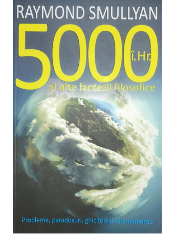 5000 i. Hr. si alte fantezii filosofice