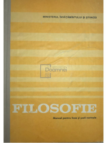 Filosofie - Manual pentru licee si scoli normale