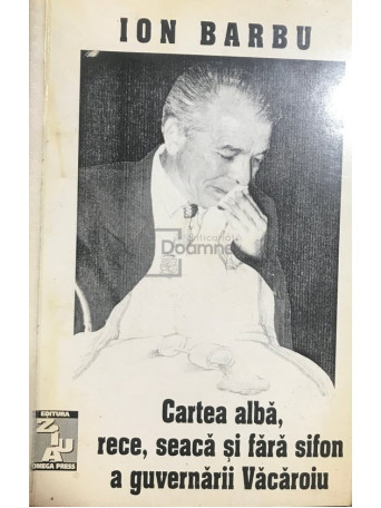 Cartea alba, rece, seaca si fara sifon a guvernarii Vacaroiu