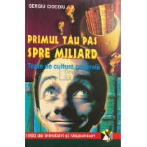 Primul tau pas spre miliard