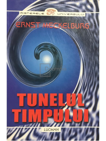 Ernst Meckelburg - Tunelul timpului - 1995 - Brosata