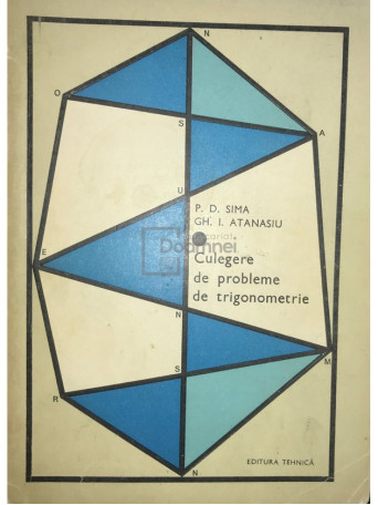 P. D. Sima - Culegere de probleme de trigonometrie - 1971 - Brosata