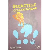 Secretele celebritatilor
