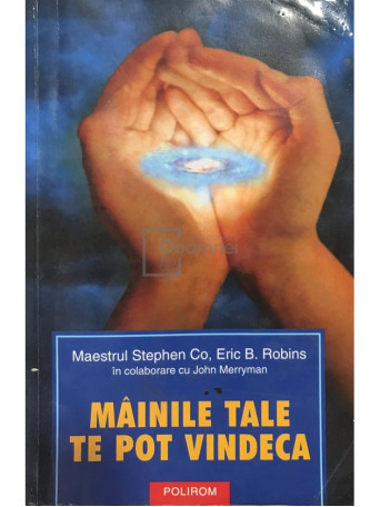 Mainile tale te pot vindeca