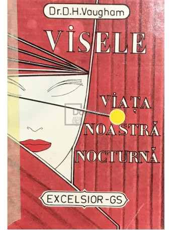 Visele - Viata noastra nocturna