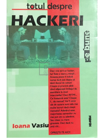 Ioana Vasiu - Totul despre hackeri - 2001 - Brosata