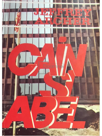 Jeffrey Archer - Cain si Abel - 1997 - Brosata