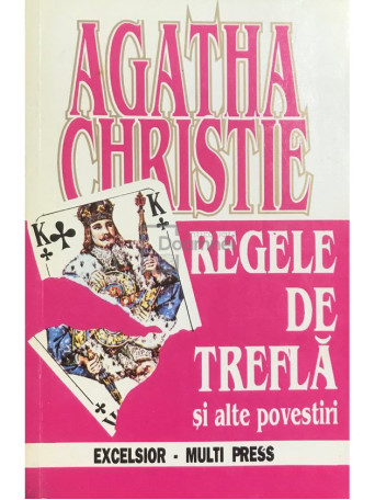 Agatha Christie - Regele de trefla si alte povestiri - 1993 - Brosata