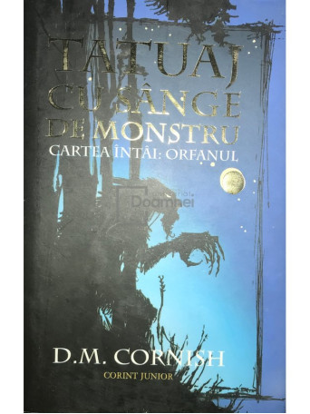 D. M. Cornish - Tatuaj cu sange de monstru - 2008 - Cartonata