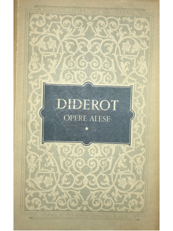 Denis Diderot - Opere alese, vol. 1 - 1956 - Brosata