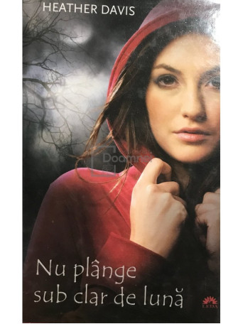 Heather Davis - Nu plange sub clar de luna - 2011 - Cartonata