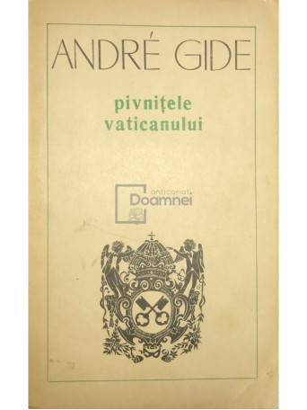 Andre Gide - Pivnitele Vaticanului - 1966 - Brosata