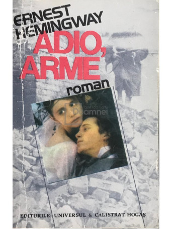 Ernest Hemingway - Adio, arme - 1992 - Brosata