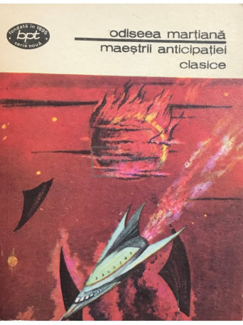 Odiseea martiana. Maestrii anticipatiei clasice - 1975 - Brosata