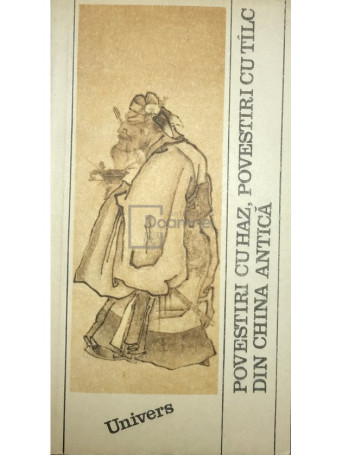 Li Jiayu - Povestiri cu haz, povestiri cu talc din China antica - 1986 - Brosata