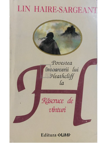 Povestea intoarcerii lui Heathcliff la Rascruce de vanturi