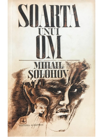 Soarta unui om