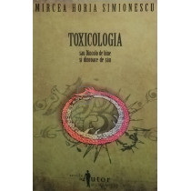 Toxicologia sau Dincolo de bine si dincoace de rau