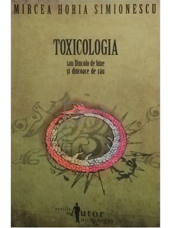 Toxicologia sau Dincolo de bine si dincoace de rau