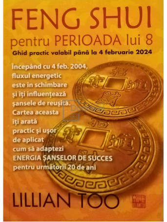 Feng Shui pentru perioada lui 8