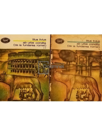 Ab urbe condita (De la fundarea Romei), 2 vol.