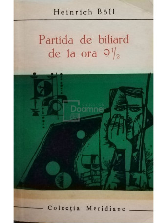 Heinrich Boll - Partida de biliard de la ora 9 1/2 - 1966 - Brosata