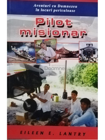 Eileen E. Lantry - Pilot misionar - 2004 - Brosata