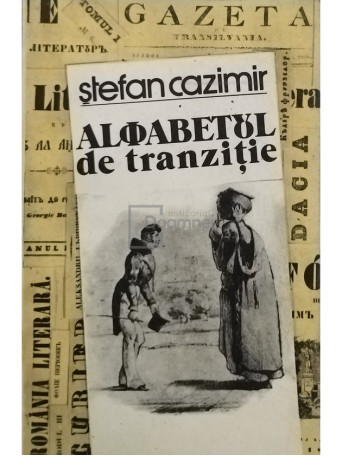 Stefan Cazimir - Alfabetul de tranzitie - 1986 - Brosata
