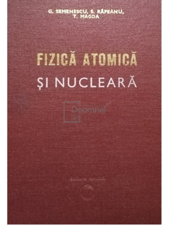 Fizica atomica si nucleara