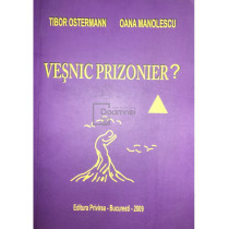 Vesnic prizonier? Viata in gulagul sovietic