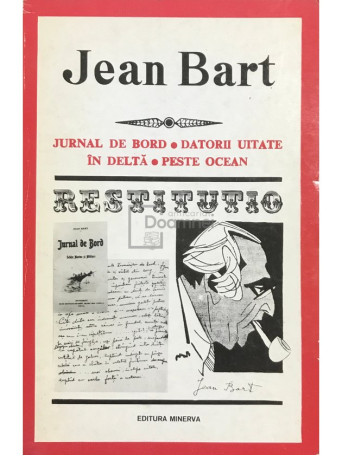 Jean Bart - Jurnal de bord. Datorii uitate in Delta. Peste ocean - 1974 - Brosata