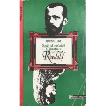 Destinul nefericit al printului Rudolf