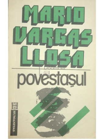 Mario Vargas Llosa - Povestasul - 1992 - Brosata