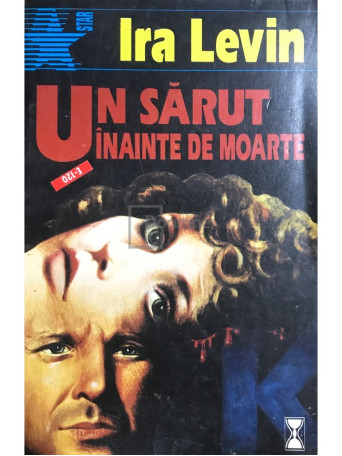 Ira Levin - Un sarut inainte de moarte - 1994 - Brosata