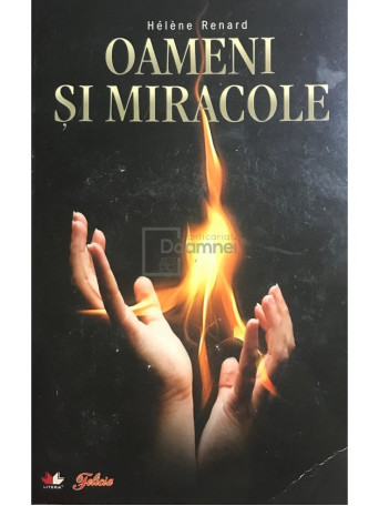 Helene Renard - Oameni si miracole - 2010 - Brosata