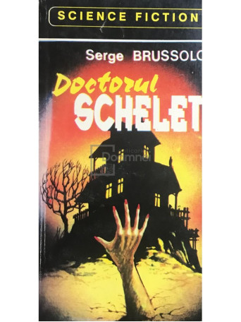 Serge Brussolo - Doctorul schelet - 1993 - Brosata