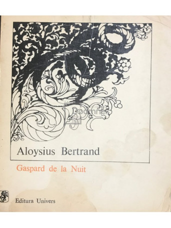 Aloysius Bertrand - Gaspard de la Nuit - 1977 - Brosata