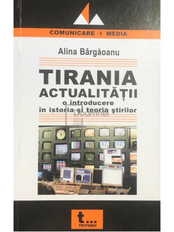 Tirania actualitatii