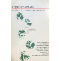 Fetele schimbarii, romanii si provocarile tranzitiei