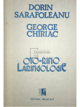Dorin Sarafoleanu - Oto-rino laringologie - 1993 - Cartonata