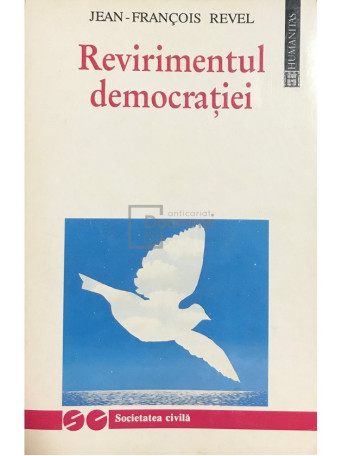 Jean-Francois Revel - Revirimentul democratiei - 1995 - Brosata