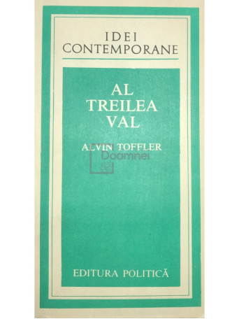 Alvin Toffler - Al treilea val - 1983 - Brosata