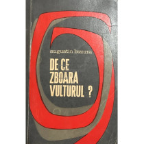 De ce zboara vulturul? (semnata)