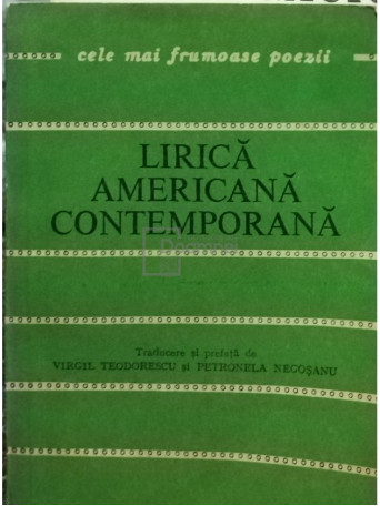 Virgil Teodorescu (trad.) - Lirica americana contemporana - 1980 - Brosata
