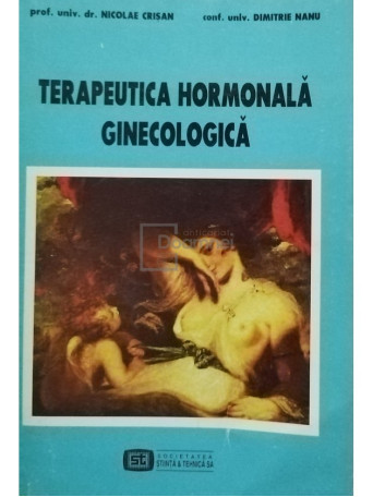 Nicolae Crisan - Terapeutica hormonala ginecologica - 1998 - Brosata