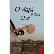 O viata si inca o zi, vol. 2