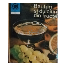 Bauturi si dulciuri din fructe