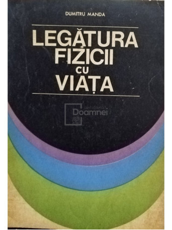 Legatura fizicii cu viata