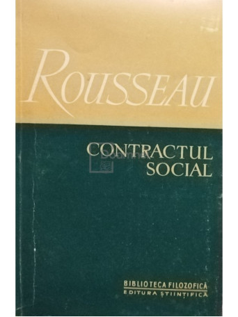 Jean-Jacques Rousseau - Contractul social - 1957 - Brosata