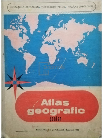 Eustatiu C. Gregorian - Atlas geografic scolar - 1968 - Cartonata